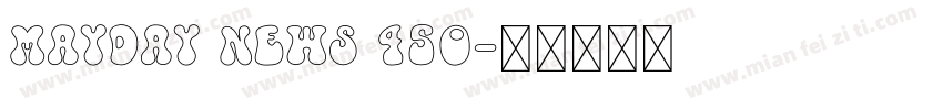 MAYDAY News 450字体转换
